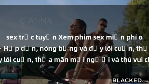 sex trực tuyến Xem phim sex miễn phí online ngay tại đây – Hấp dẫn, nóng bỏng và đầy lôi cuốn, thỏa mãn mọi người và thú vui của bạn!